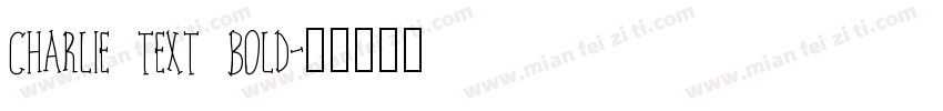 Charlie Text Bold字体转换